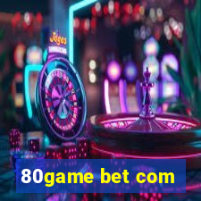 80game bet com